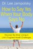 How to say Ja, wenn Ihr Körper sagt Nein von Dr. Lee Jampolsky