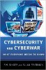 Cybersecurity and Cyberwar: What Everyone Needs to Know by Peter W. Singer and Allan Friedman.