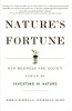 Nature's Fortune: come business e società prosperano investendo nella natura di Mark R. Tercek e Jonathan S. Adams.