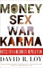 Uang, seks, Perang, Karma: Catatan untuk Revolusi Buddha oleh David R. Loy.