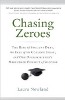 Chasing Zeroes: The Rise of Student Debt, the Fall of the College Ideal, en One Overachiever's Misgrade Pursuit of Success van Laura Newland.