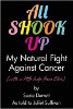 All Shook Up: mein natürlicher Kampf gegen Krebs (mit ein wenig Hilfe von Elvis) von Suzie Derrett, wie Juliet Sullivan erzählt.