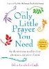 Единственная маленькая молитва, в которой вы нуждаетесь: самый короткий путь к жизни радости, изобилия и душевного спокойствия Дебры Ландвер Энгл.