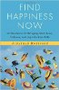 Trouver le bonheur maintenant: 50 Raccourcis pour apporter plus d'amour, l'équilibre et la joie dans votre vie par Jonathan Robinson.
