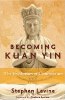 Devenir Kuan Yin: l'évolution de la compassion