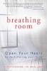 חדר נשימה: פתח את הלב על ידי צמצום הבית שלך מאת לורן רוזנפלד וד"ר מלווה גרין.