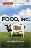 Food Inc .: een gids voor deelnemers: hoe industrieel voedsel ons zachter, dikker en armer maakt - en wat u erover kunt doen
