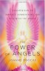The Power of Angels: Discover how to connect, communicate and heal with the angels by Joanne Brocas.