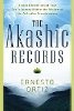 The Akashic Records: Sacred Exploration of Your Soul's Journey Dentro la saggezza della coscienza collettiva ... di Ernesto Ortiz