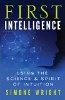 Eerste intelligentie: gebruik van de wetenschap en de geest van intuïtie door Simone Wright.