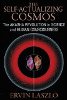 Le cosmos auto-actualisant: La révolution Akasha dans la science et la conscience humaine par Ervin Laszlo.