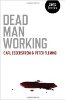 Dead Man Arbeiten von Carl Cederstrom und Peter Fleming.