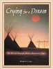 Плач за мечту: мир глазами коренных американцев Ричардом Эрдосом.