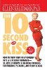 10-Second Kiss：如何將您的關係變成終身浪漫 - 僅需24小時！ 一個神奇的公式......由艾倫克雷德曼。