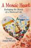 Sebuah Mosaic Heart - Membentuk Kembali Shards of the Shattered Life oleh Terry Jones-Brady.