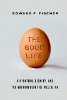 The Good Life: Aspiração, Dignidade e da Antropologia do Bem-estar por Edward Fischer.