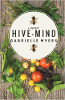 Hive-Pikiran: A Memoir oleh Gabrielle Myers.