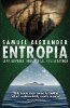 Ентропія: життя поза індустріальною цивілізацією Семюеля Олександра.