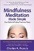 Mindfulness Meditation Made Simple: Your Guide to Finding True Inner Peace by Charles A. Francis.