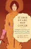 Hvis Joan of Arc hadde kreft: Finne mod, tro og helbredelse fra historiens mest inspirerende kvinnekriger av Janet Lynn Roseman, PhD.