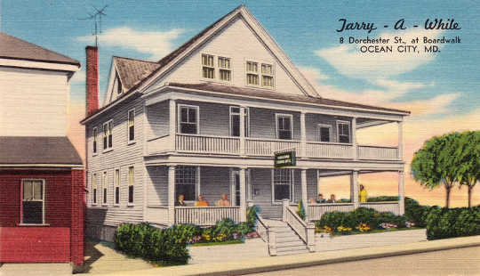 he Tarry-A-While tourist home in Ocean City, Maryland. Author provided