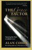 The Grace Factor: Άνοιγμα της πόρτας στην άπειρη αγάπη από τον Alan Cohen.