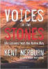Tiếng nói trong những viên đá: Bài học cuộc sống từ con đường bản địa của Kent Nerburn.