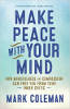 สร้างสันติภาพด้วยจิตใจของคุณโดย Mark Coleman