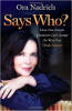 Says Who?: How One Simple Question Can Change the Way You Think Forever by Ora Nadrich.