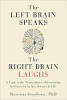El cerebro izquierdo habla, el cerebro correcto ríe por Ransom Stephens, PhD.