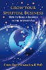 Crescer seu negócio Espiritual: Como construir um negócio na era da Internet por Cindy Griffith e Lisa K.