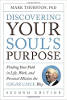 당신의 영혼의 목적 발견 : 삶과 일, 개인 사명에서의 길 찾기 에드가 케이시 웨이, 마크 서 스턴 (Mark Thurston)의 제 2 판