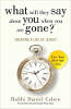 What Will They Say About You When You're Gone?: Creating a Life of Legacy by Rabbi Daniel Cohen.