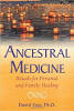 Medicina ancestrale: rituali per la cura personale e familiare di Daniel Foor, Ph.D.