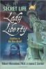 Lady Liberty'n salainen elämä: Robert Hieronimuksen ja Laura E. Cortnerin jumalatar uudessa maailmassa.