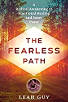 Den fryktløse veien: En radikal oppvåkning til emosjonell helbredelse og indre fred av Leah Guy.