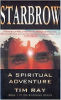 Starbrow – A Spiritual Adventure by Tim Ray.