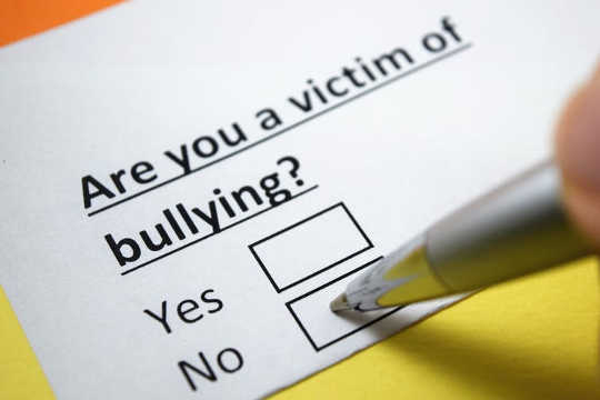It’s not always easy to know whether you are being bullied.  (How to tell if you are a bully)
