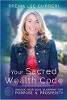 Your Sacred Wealth Code: ontgrendel je Soul Blueprint For Purpose & Prosperity door Prema Lee Gurreri