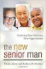 The New Senior Man: Menjelajahi Horizons Baru, Peluang Baru oleh Thelma Reese dan Barbara M. Fleisher.