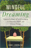 Uważne sny: Wykorzystaj moc świadomego śnienia dla szczęścia, zdrowia i pozytywnych zmian Clare R. Johnson