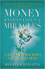 Penge, manifestation og mirakler: En guide til transformation af kvinders forhold til penge af Meriflor Toneatto