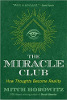 The Miracle Club: Bagaimana Pikiran Menjadi Kenyataan oleh Mitch Horowitz