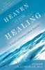 Heaven is for Healing: Die Reise einer Seele nach dem Selbstmord von Joseph Gallenberger, Ph.D.