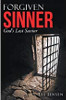 Forgiven Sinner: God’s Last Savior by Les Jensen