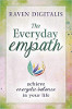 The Everyday Empath: Logre el equilibrio energético en su vida por Raven Digitalis