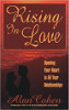 S'élever dans l'amour: Ouvrir votre cœur dans toutes vos relations par Alan Cohen.