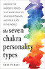 Сім типів особистості чакри: відкрийте енергетичні сили, які формують ваше життя, ваші стосунки та ваше місце у світі, автор Шай Тубалі