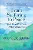 Fra lidelse til fred: Den sanne løftet om Mindfulness av Mark Coleman