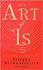 The Art of Is: Improvising as a Way of Life โดย Stephen Nachmanovitch